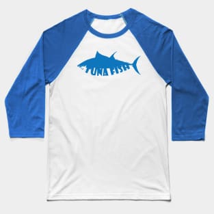 Tuna fish Baseball T-Shirt